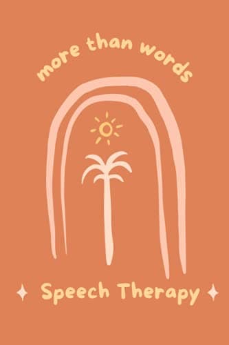 More Than Words: Speech Therapy Notebook, Speech Therapist Journal, SLP Gifts, Best Speech Language Pathologist