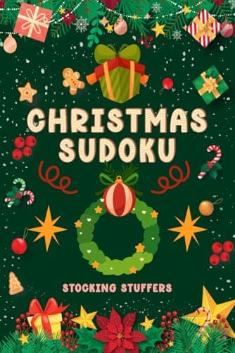 Stocking Stuffers: Christmas Sudoku: Christmas Activity Book with 200 Sudoku Puzzles for Adults, Teens and Seniors, Fun Christmas Gifts ideas Stocking Stuffers