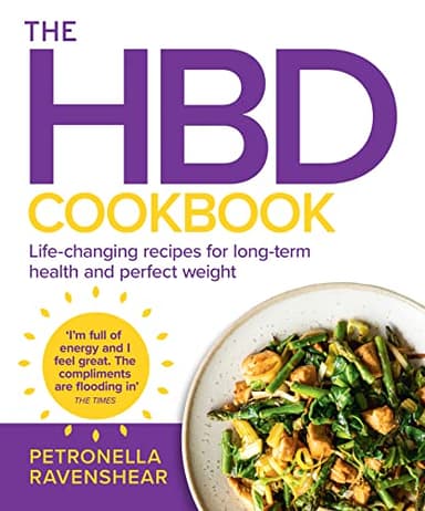 The HBD Cookbook: The essential cookbook for becoming the best version of you